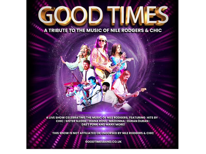 Good Times - A Tribute to the Music of Nile Rodgers & CHIC