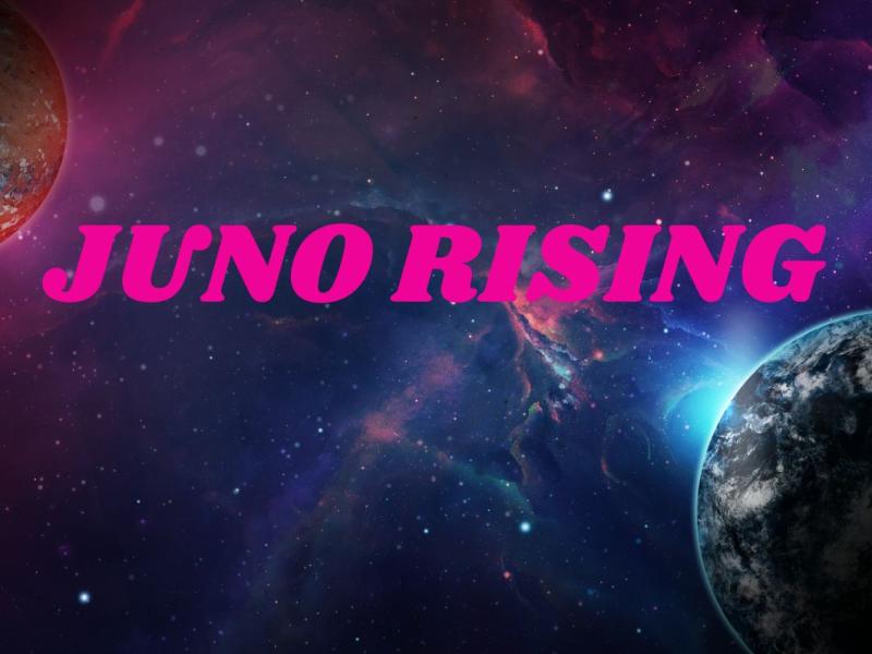 Juno Rising